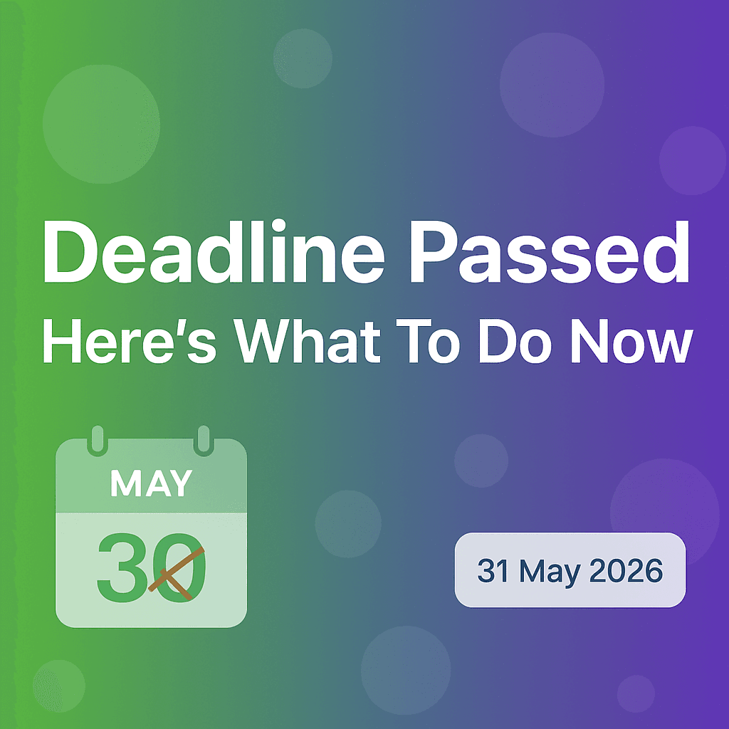 Blog hero image with green to purple gradient and text: Deadline Passed, Here's What To Do Now