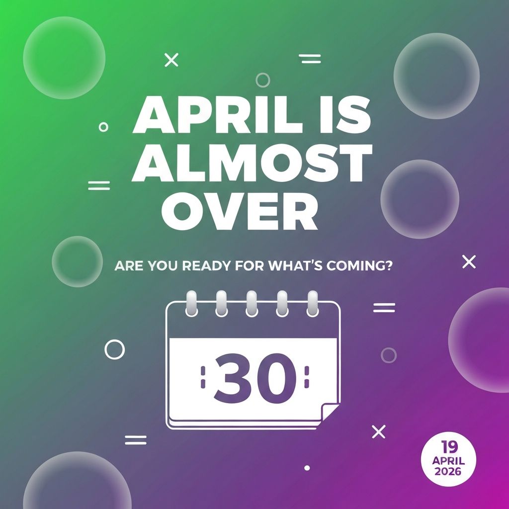 Calendar showing April 30th with countdown deadline for month-end financial close and May planning